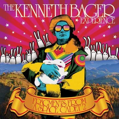 The Kenneth Bager Experience Fragments from a Space Cadet 2 (Original Album)