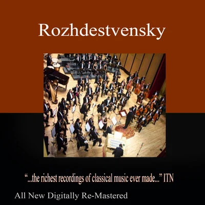 USSR State Radio/Television Symphony Orchestra/Gennady Rozhdestvensky Rozhdestvensky