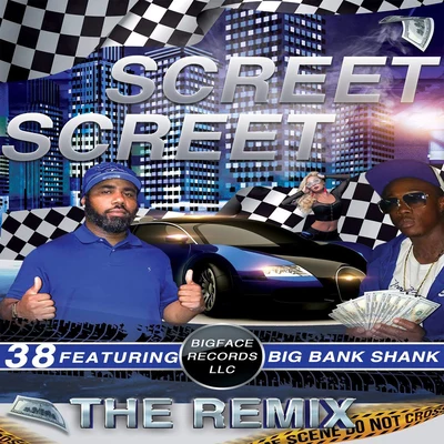 38 Screet Screet (Remix)