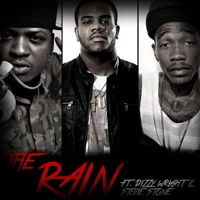 Dizzy Wright/Stevie Stone/Big Reeno The Rain (feat. Dizzy Wright & Stevie Stone)