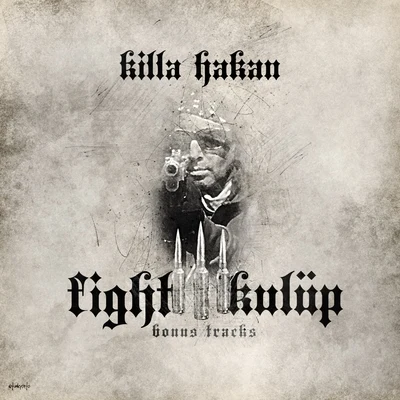 Killa Hakan Fight Kulüp (Bonus Tracks)