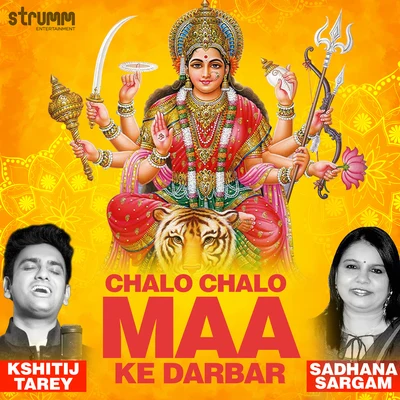 Sadhana Sargam/Kshitij Tarey Chalo Chalo Maa Ke Darbar - Single