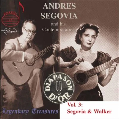 Luise Walker/Andrés Segovia/Unknown Artist Segovia & Contemporaries, Vol. 3: Luise Walker