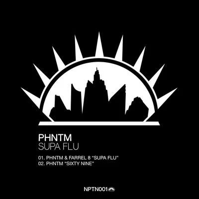 PHNTM Supa Flu