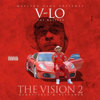 V-Lo the Maestro The Vision 2 (Remastered & Reloaded)