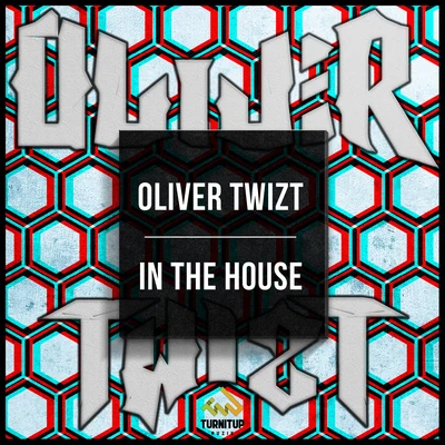 Oliver Twizt In The House