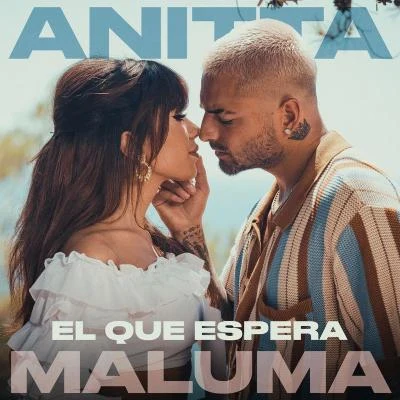 Anitta/Maluma El Que Espera