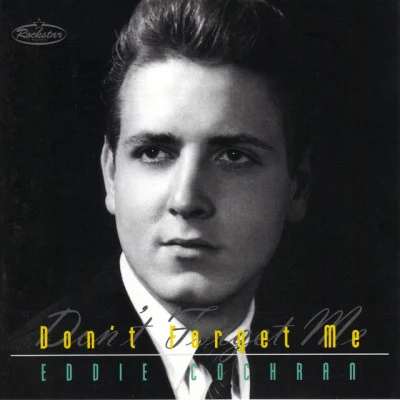 Eddie Cochran Don't Forget Me