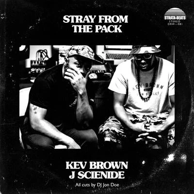 Kev Brown/J Scienide Stray From The Pack