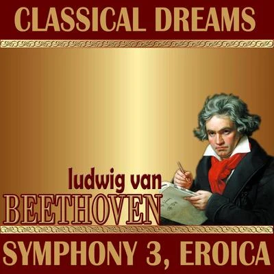 Philharmonia Slavonica Ludwig Van Beethoven: Classical Dreams. Symphony 3, Eroica