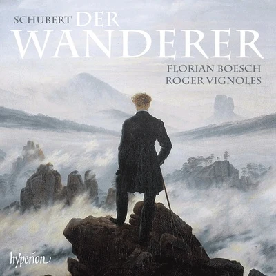 Roger Vignoles/Florian Boesch Schubert: d而wander而other送上