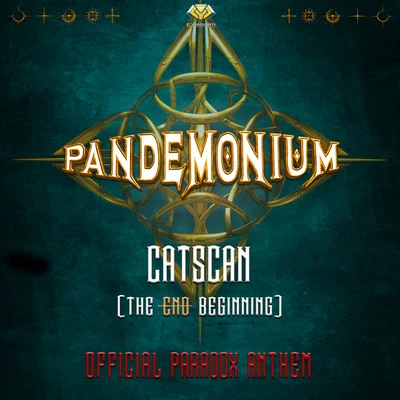 Catscan The EndBeginning (Official Pandemonium 2018 Anthem)