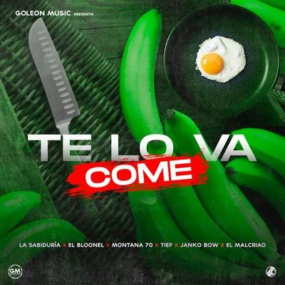 Goleon Music/Tief El Bellaco/El Bloonel Te Lo Va Come