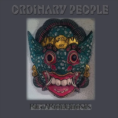 Ordinary People Metamorphosis