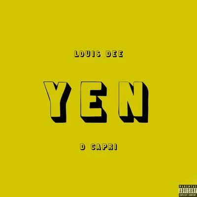 Louis Dee Yen (feat. D Capri)