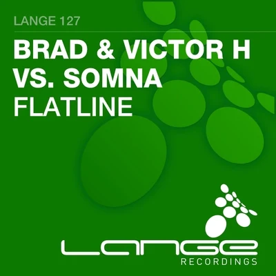 Somna/Brad/Victor Herrero Flatline