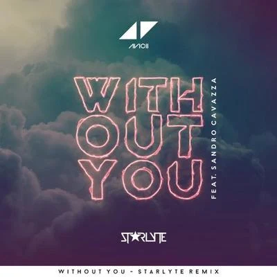 Starlyte Without You (Starlyte Remix)