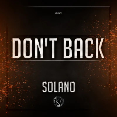 Solano Don't Back (Streaming Mix)