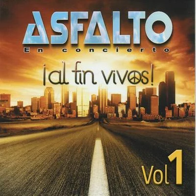 Asfalto Al Fin Vivos (En Concierto) (Vol. 1)