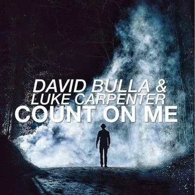 David Bulla Count On Me