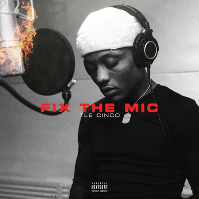 TLE Cinco Fix The Mic