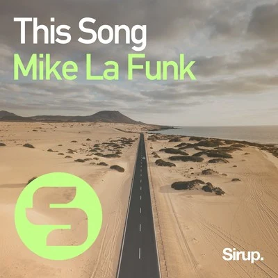 Mike La Funk This Song