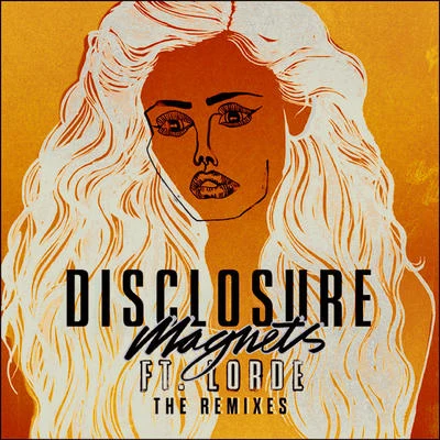 Disclosure Magnets(The Remixes)