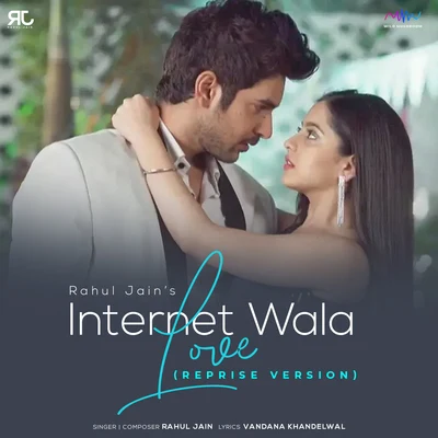 Rahul Jain Internet Wala Love (Reprise Version)