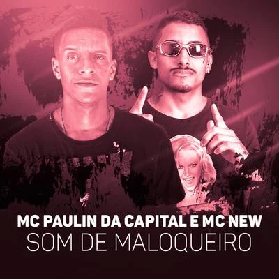 MC Paulin da Capital Som de Maloqueiro