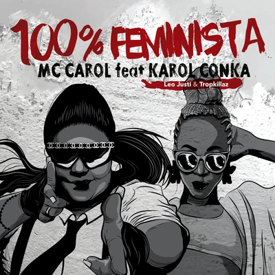 MC Carol 100% Feminista