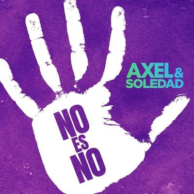 Soledad/Axel No Es No