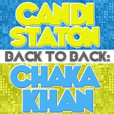 Candi Staton Back To Back: Candi Staton & Chaka Khan