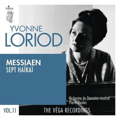 Pierre Boulez/Yvonne Loriod/Les Percussions de Strasbourg/Orchestre du Domaine Musical Messiaen: Sept haïkaï