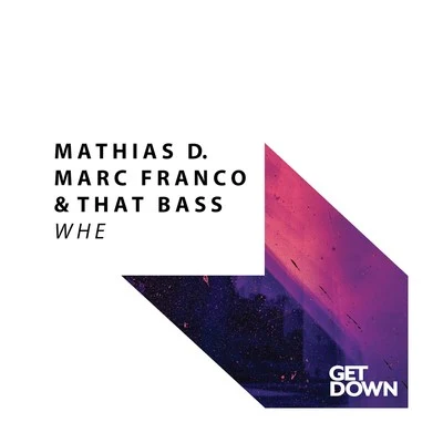 Mathias D./Marc Franco & That Bass Whe