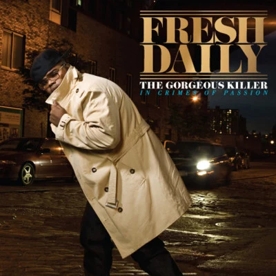 Fresh Daily The Gorgeous Killer