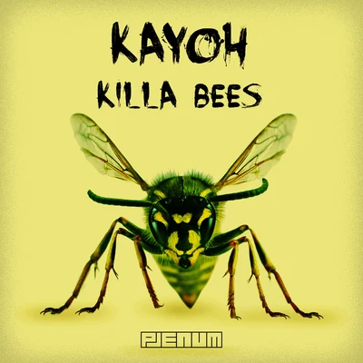 Kayoh Killa Bees