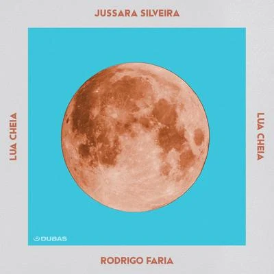 Rodrigo Faria/Jussara Silveira Lua Cheia