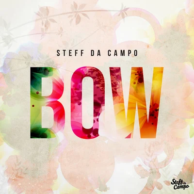 Steff da Campo Bow (Club Mix)