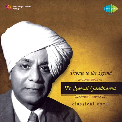 Pt.Sawai Gandharva Tribute To The Legend Pandit Sawai Gandharva Cd 1