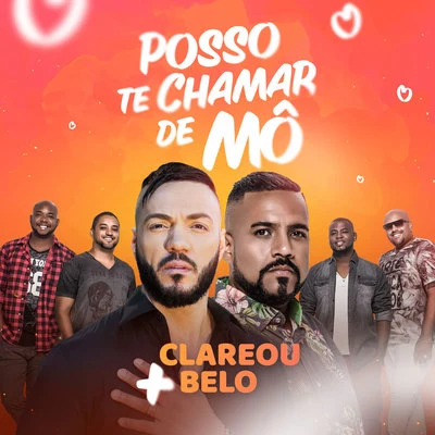 Grupo Clareou Posso Te Chamar de Mô