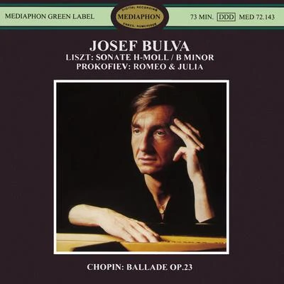 Josef Bulva Liszt: Sonata in B Minor, S. 178 - Prokofiev: Romeo & Juliet, Op. 75 - Chopin: Ballade No. 1, Op. 23