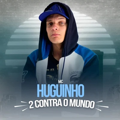 Mc Huguinho 2 Contra o Mundo