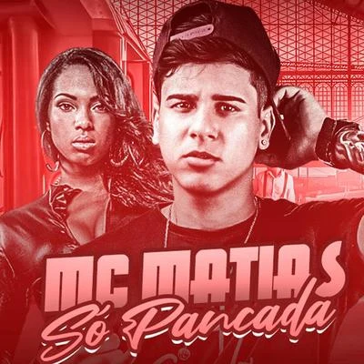 Mc Matias Só Pancada