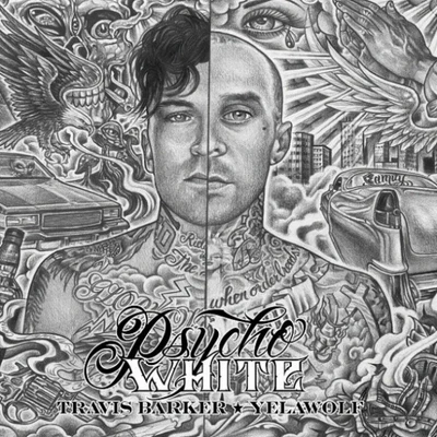 Travis Barker/Yelawolf Psycho White