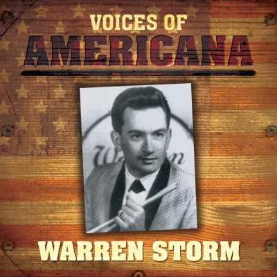 Warren Storm Voices Of Americana: Warren Storm