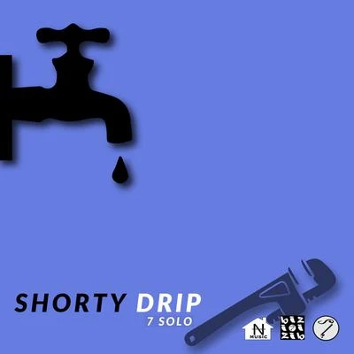 7 SOLO Shorty Drip