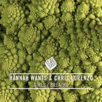 Hannah Wants/Chris Lorenzo Girls - Single