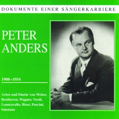 Peter Anders Dokumente einer Sängerkarriere - Peter Anders