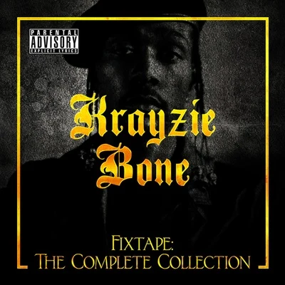 Krayzie Bone Fixtape: The Complete Collection