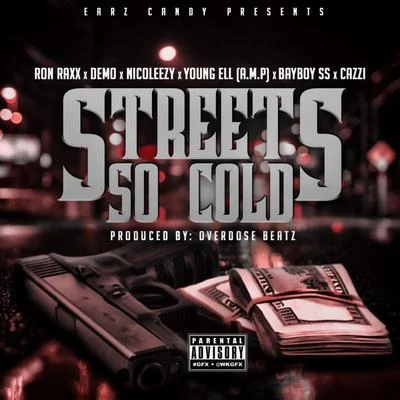 Ron Raxx street SSO cold (feat. bad boys S, demo, CA種子, young ell Nicole E主要)